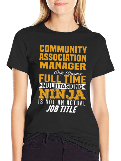 Community Manager Multitasking Ninja T-Shirt