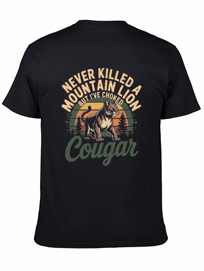 Never Killed a Mountain Lion T-Shirt