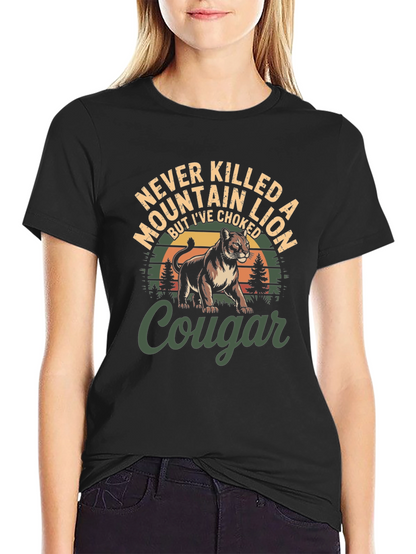 Never Killed a Mountain Lion T-Shirt