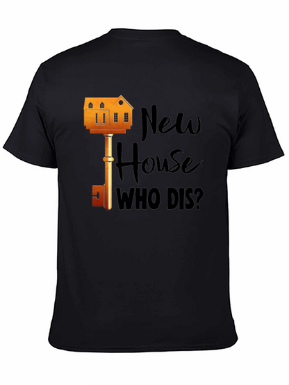 New House Who Dis? Graphic T-Shirt