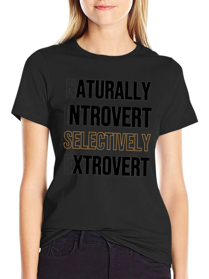 Naturally Introvert Selectively Extrovert T-Shirt