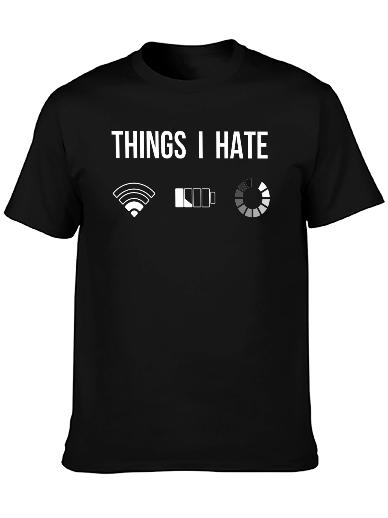 Things I Hate T-Shirt - Tech Humor