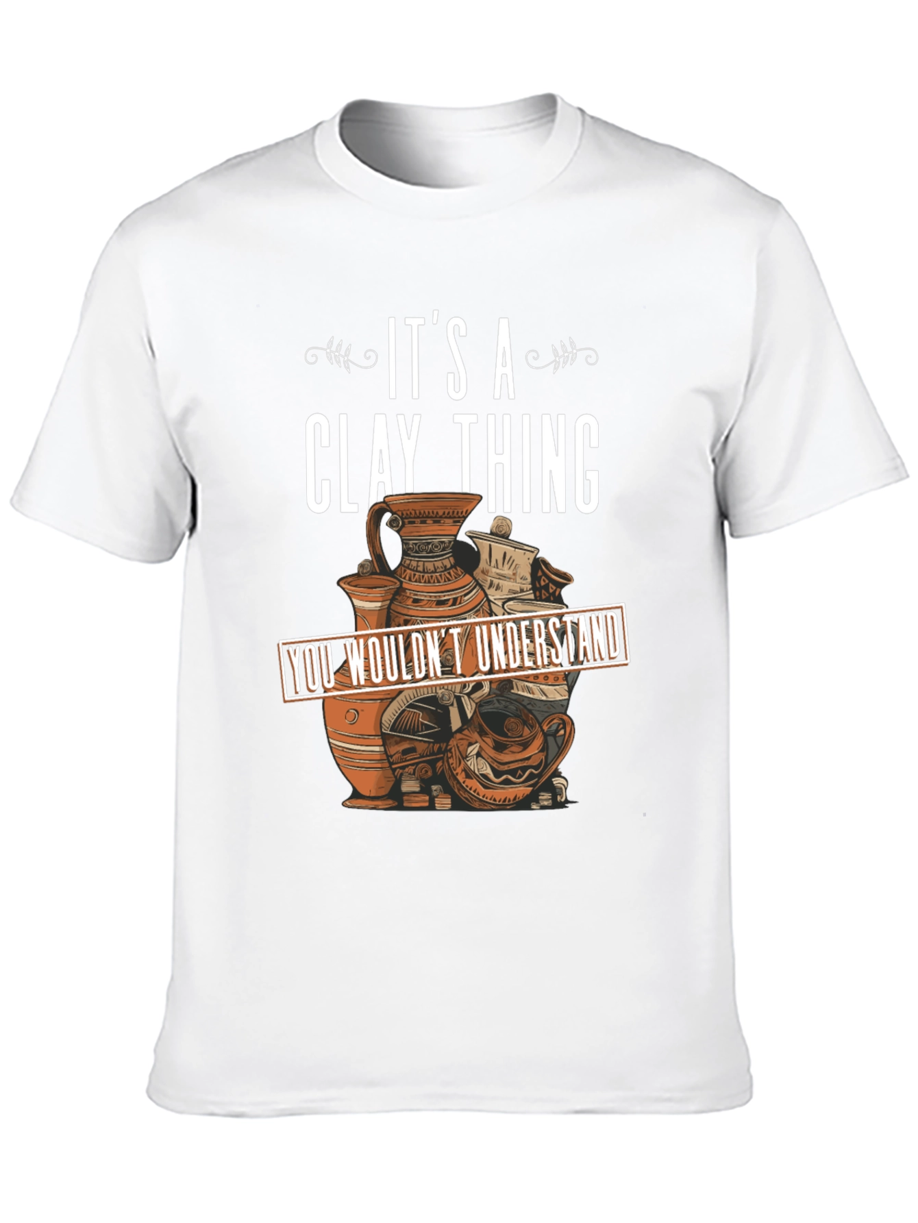 Clay Thing T-Shirt Pottery Art Design