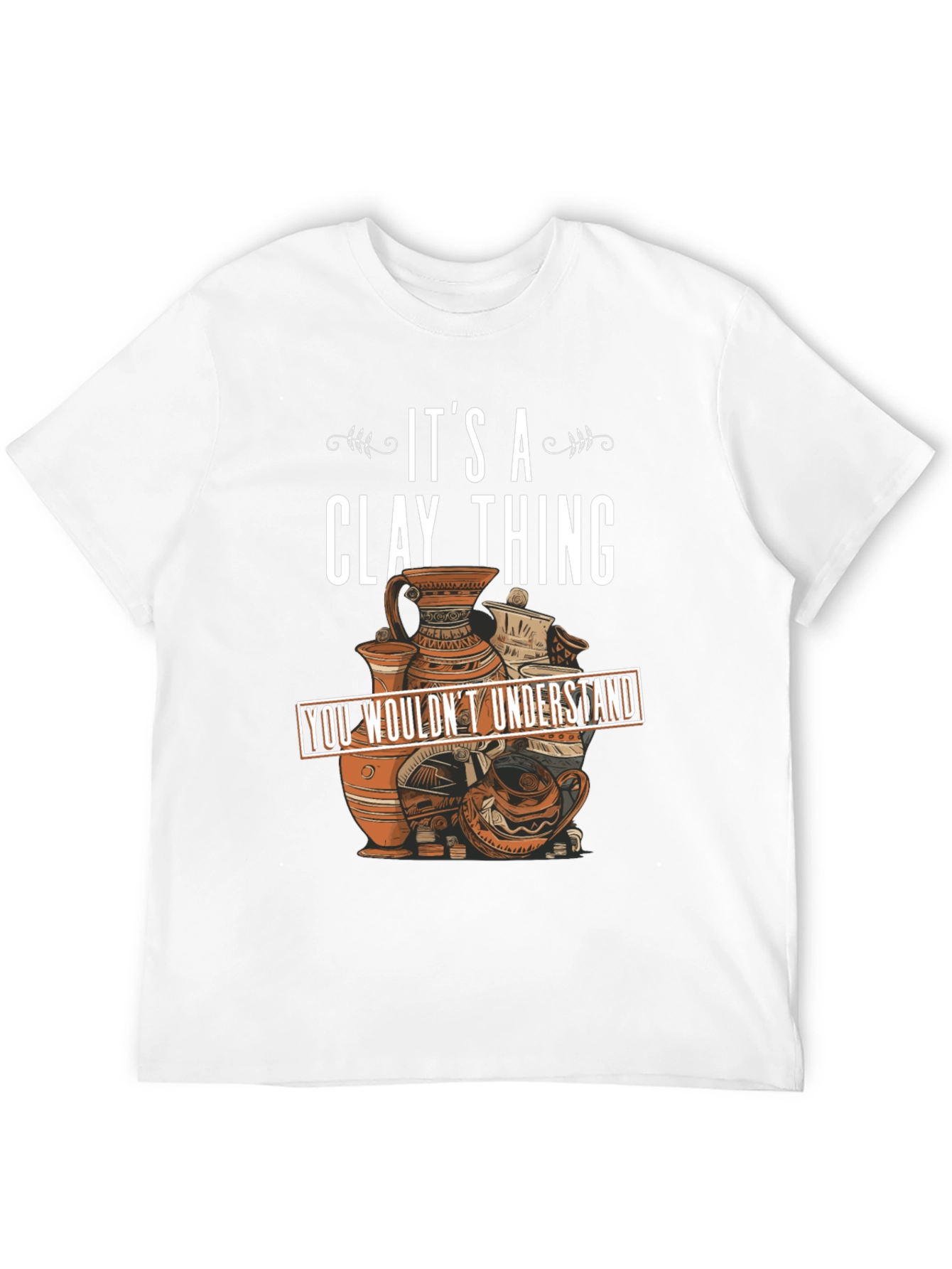 Clay Thing T-Shirt Pottery Art Design