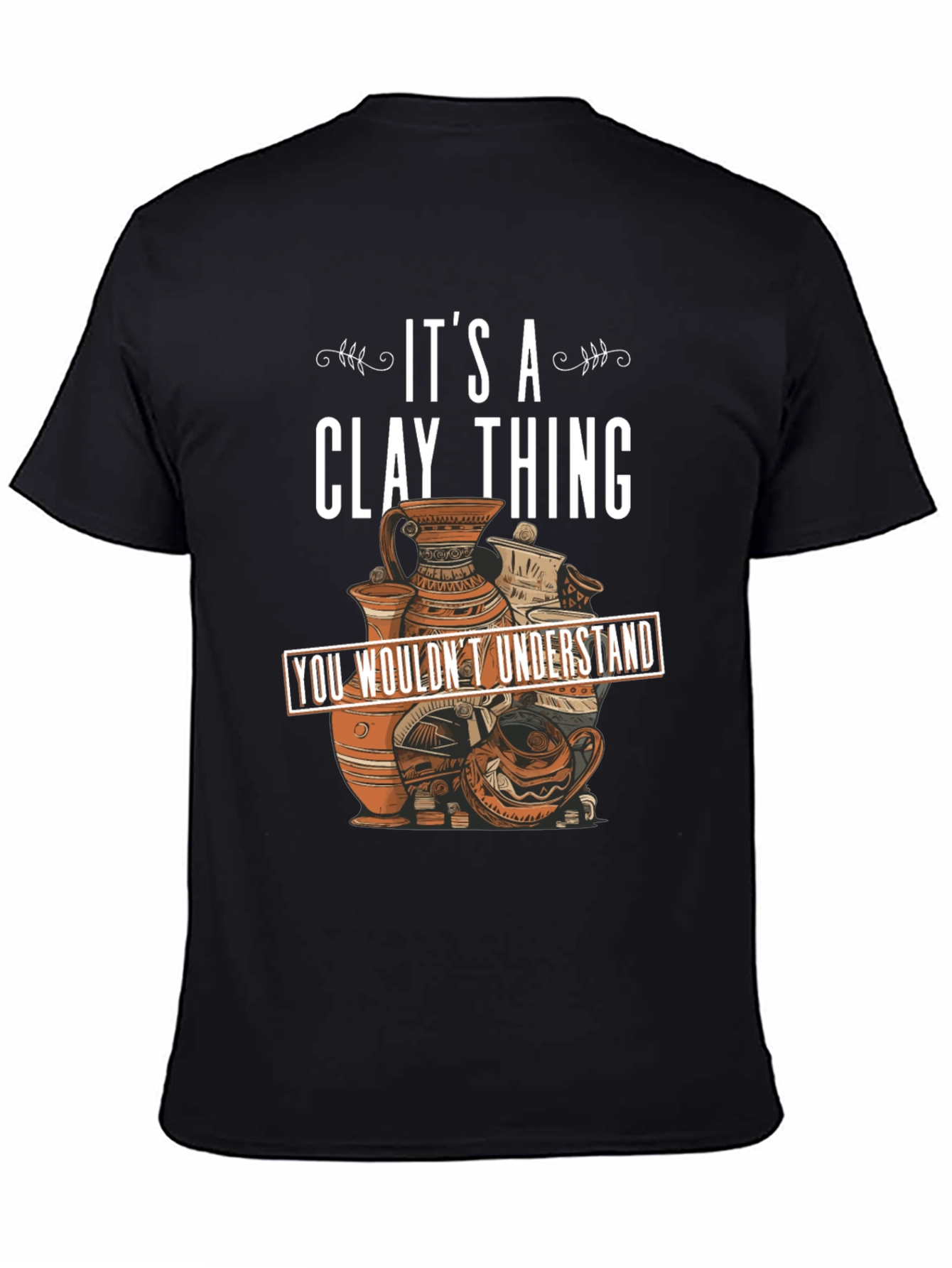 Clay Thing T-Shirt Pottery Art Design