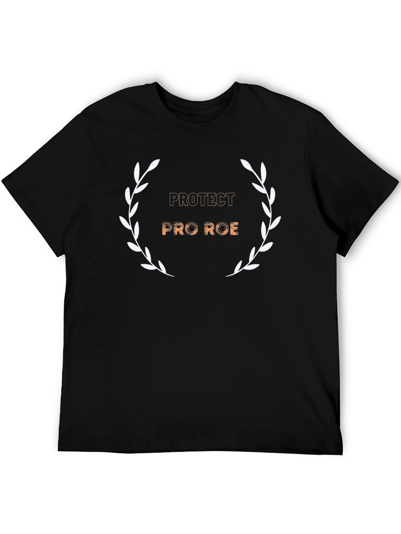 Protect Pro Roe T-Shirt