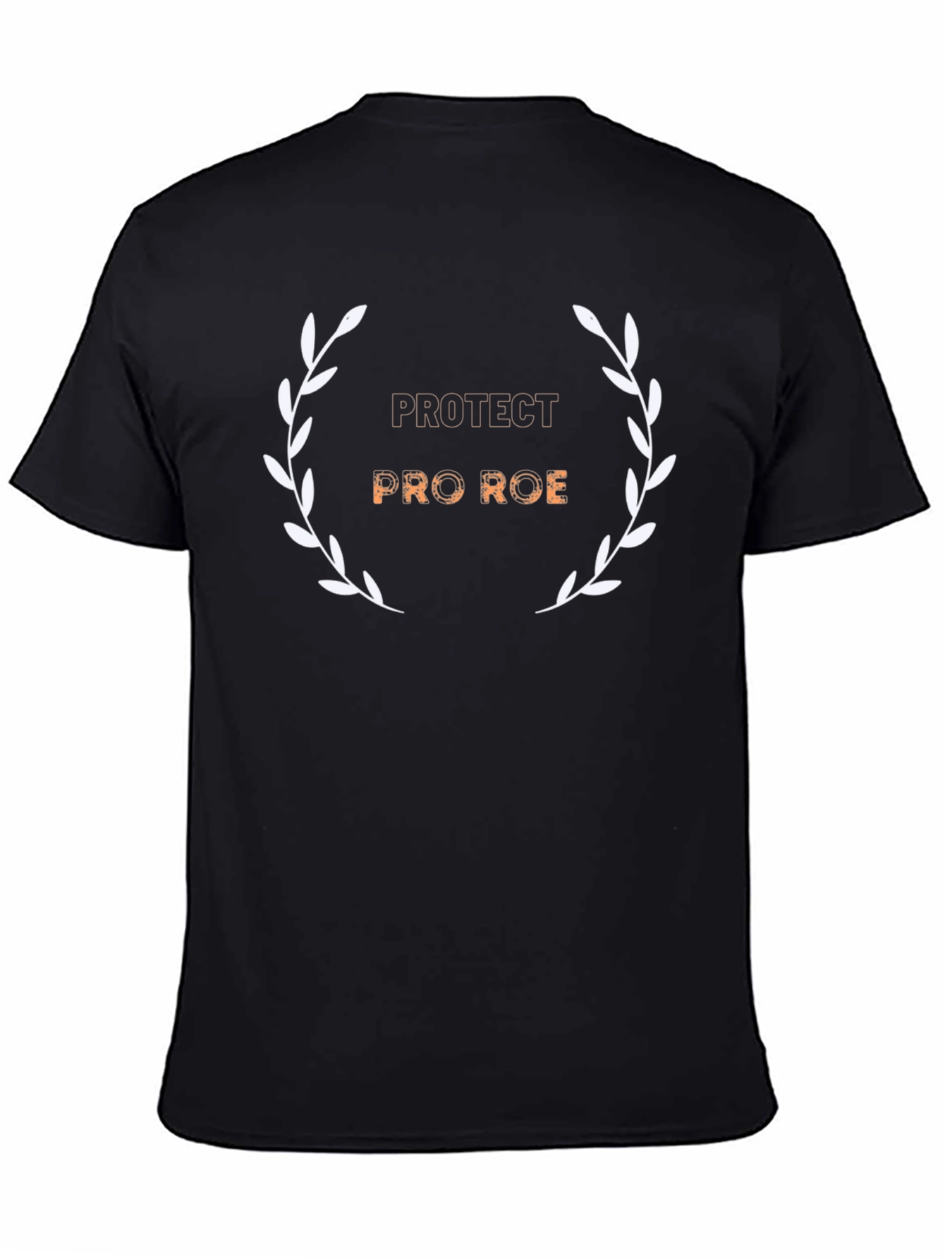 Protect Pro Roe T-Shirt