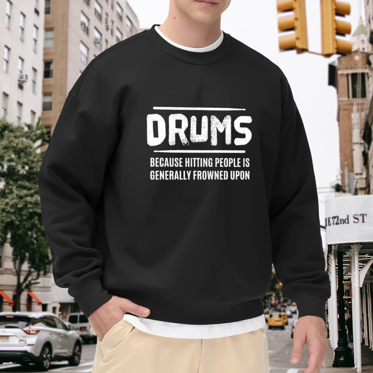 Musician Humor "Drums Because Hitting People Is Frowned Upon" Sweatshirt