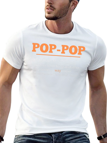 Pop-Pop Definition T-Shirt - Grandfathers Day Gift