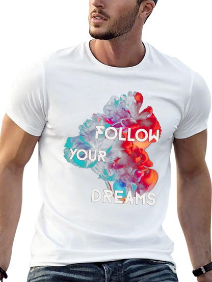 Floral Dreamer T-Shirt: Follow Your Dreams