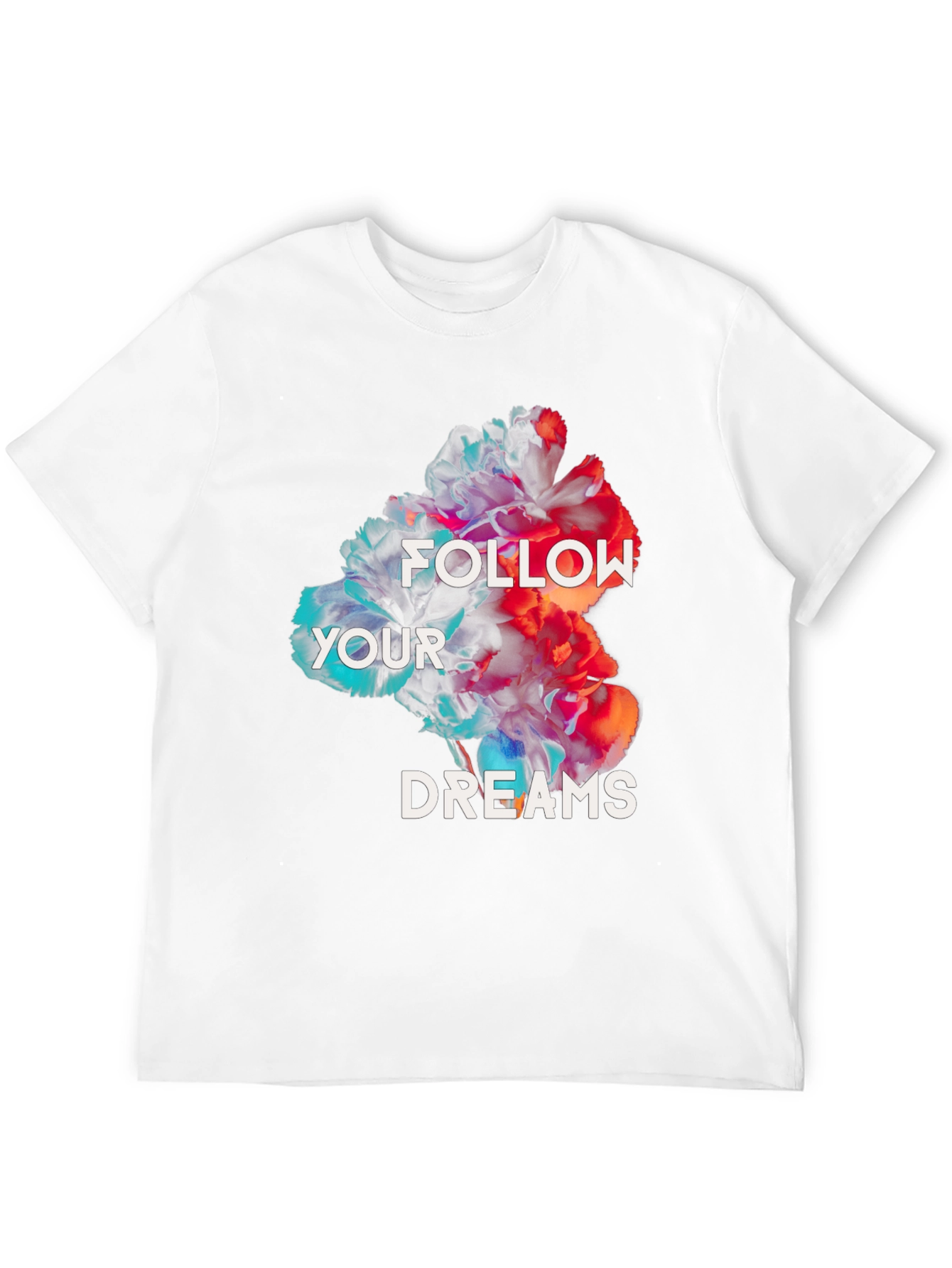 Floral Dreamer T-Shirt: Follow Your Dreams