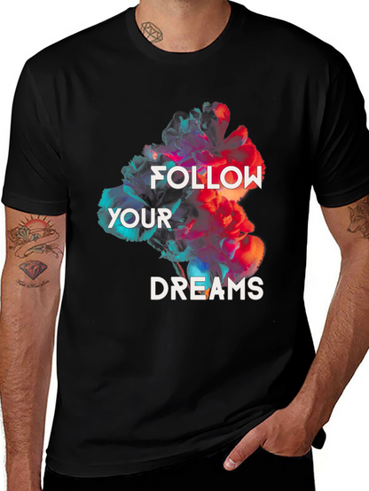 Floral Dreamer T-Shirt: Follow Your Dreams