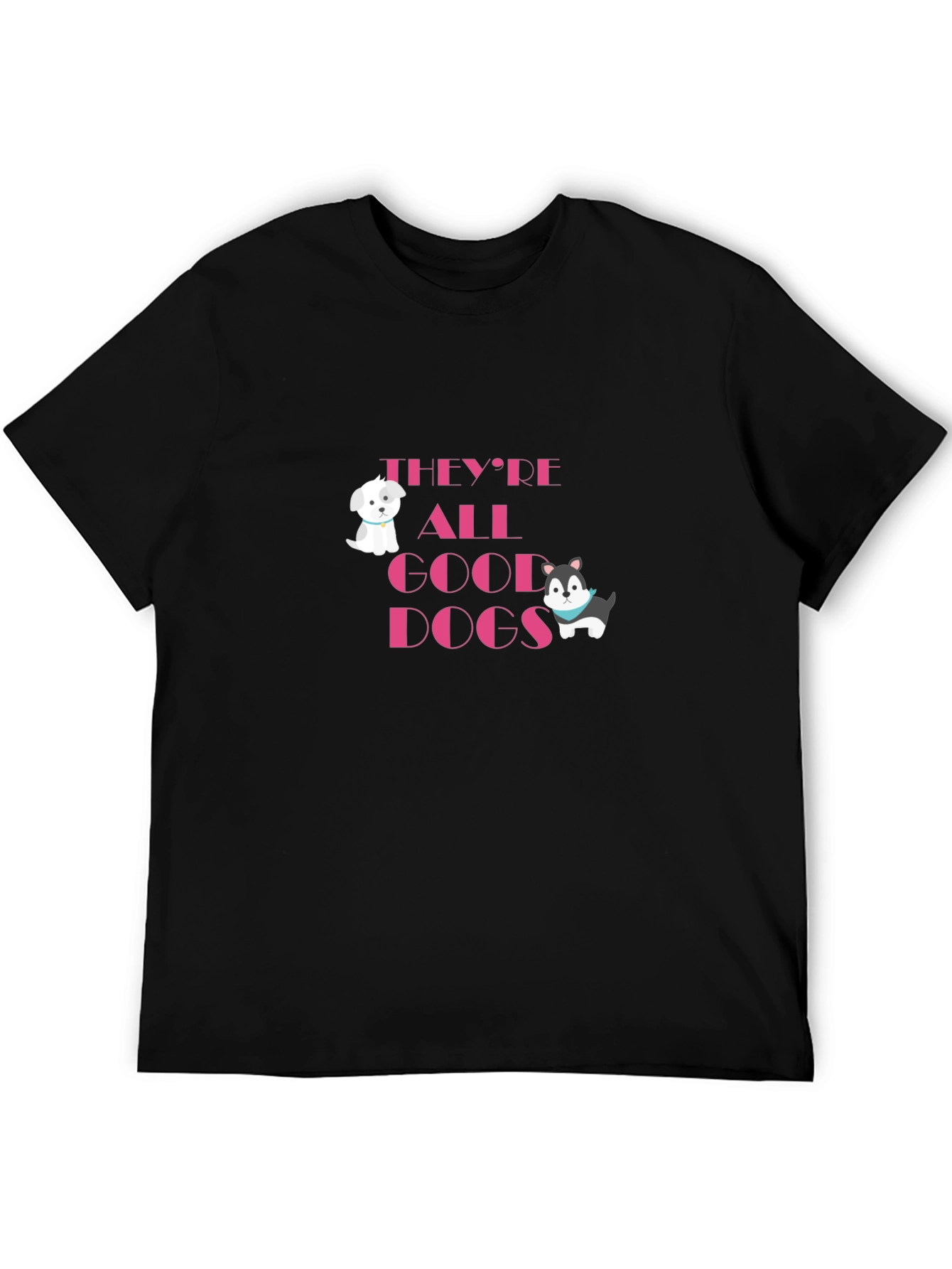 Theyre All Good Dogs Graphic Tee