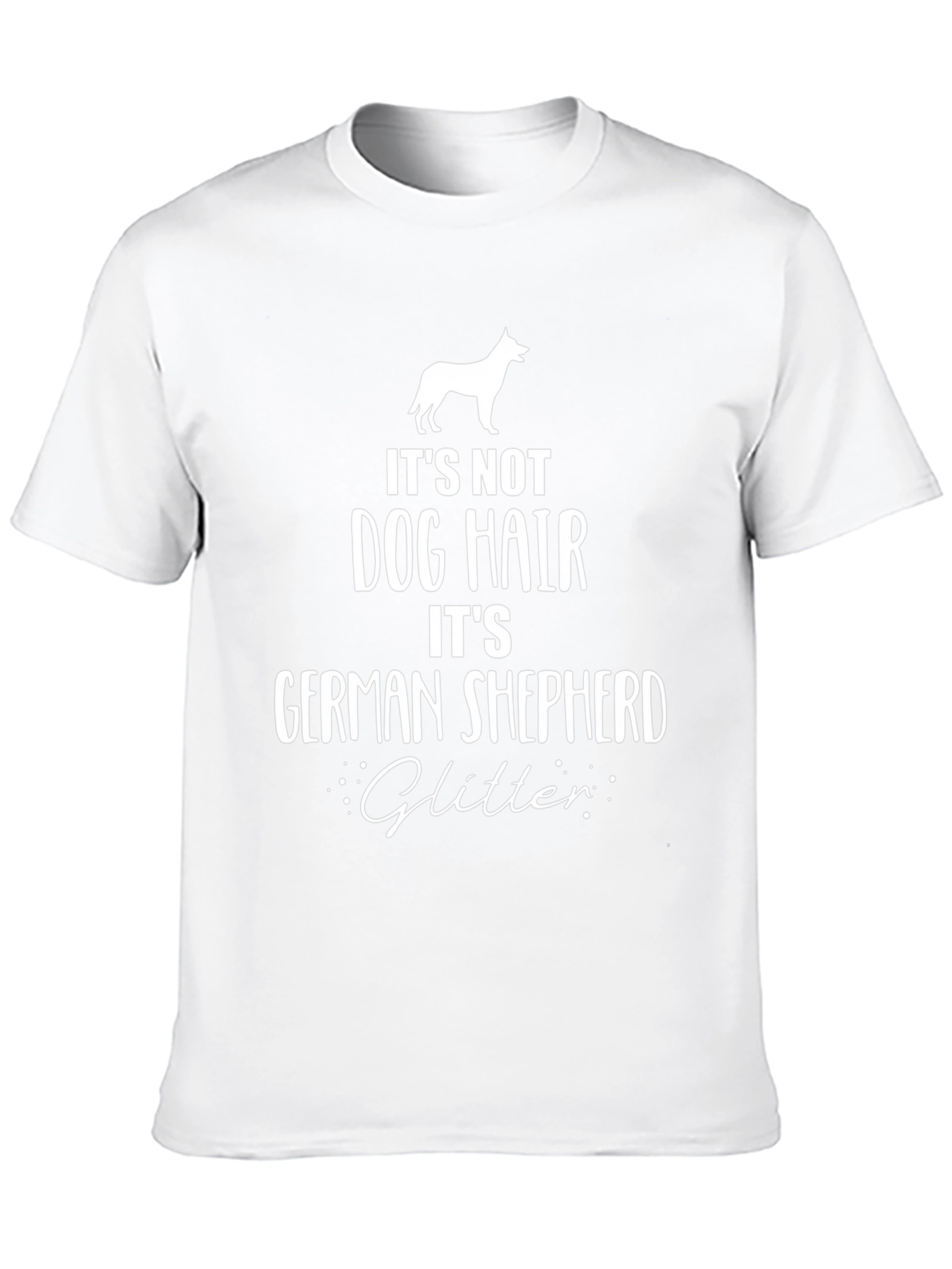 Its Not Dog Hair German Shepherd Glitter T-Shirt
