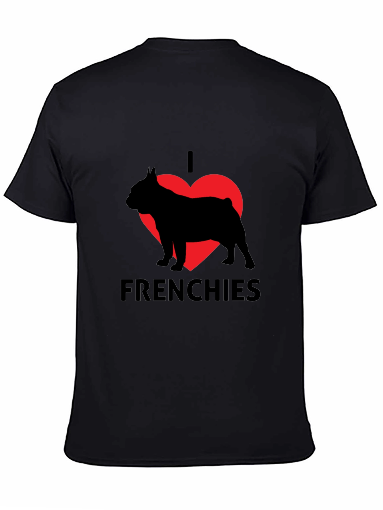I Love Frenchies Black T-Shirt
