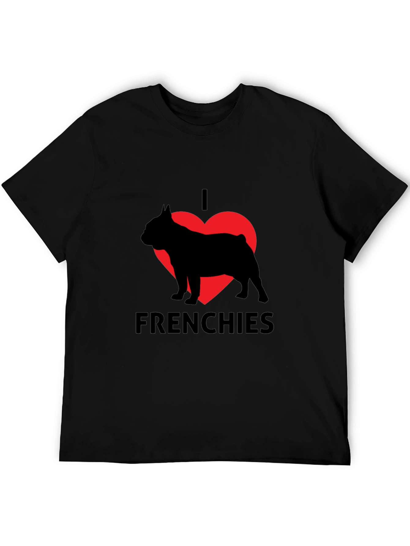 I Love Frenchies Black T-Shirt