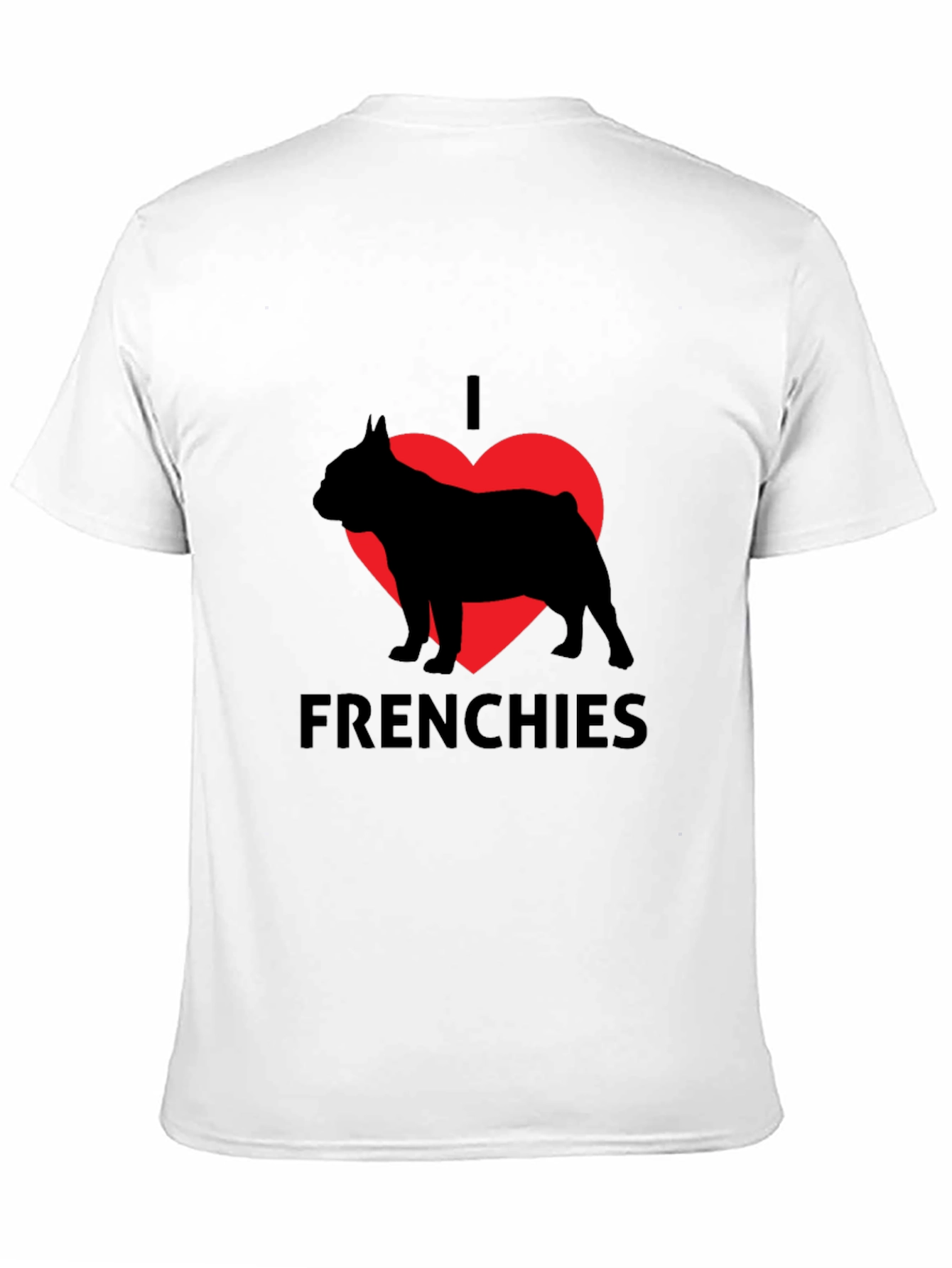 I Love Frenchies Black T-Shirt