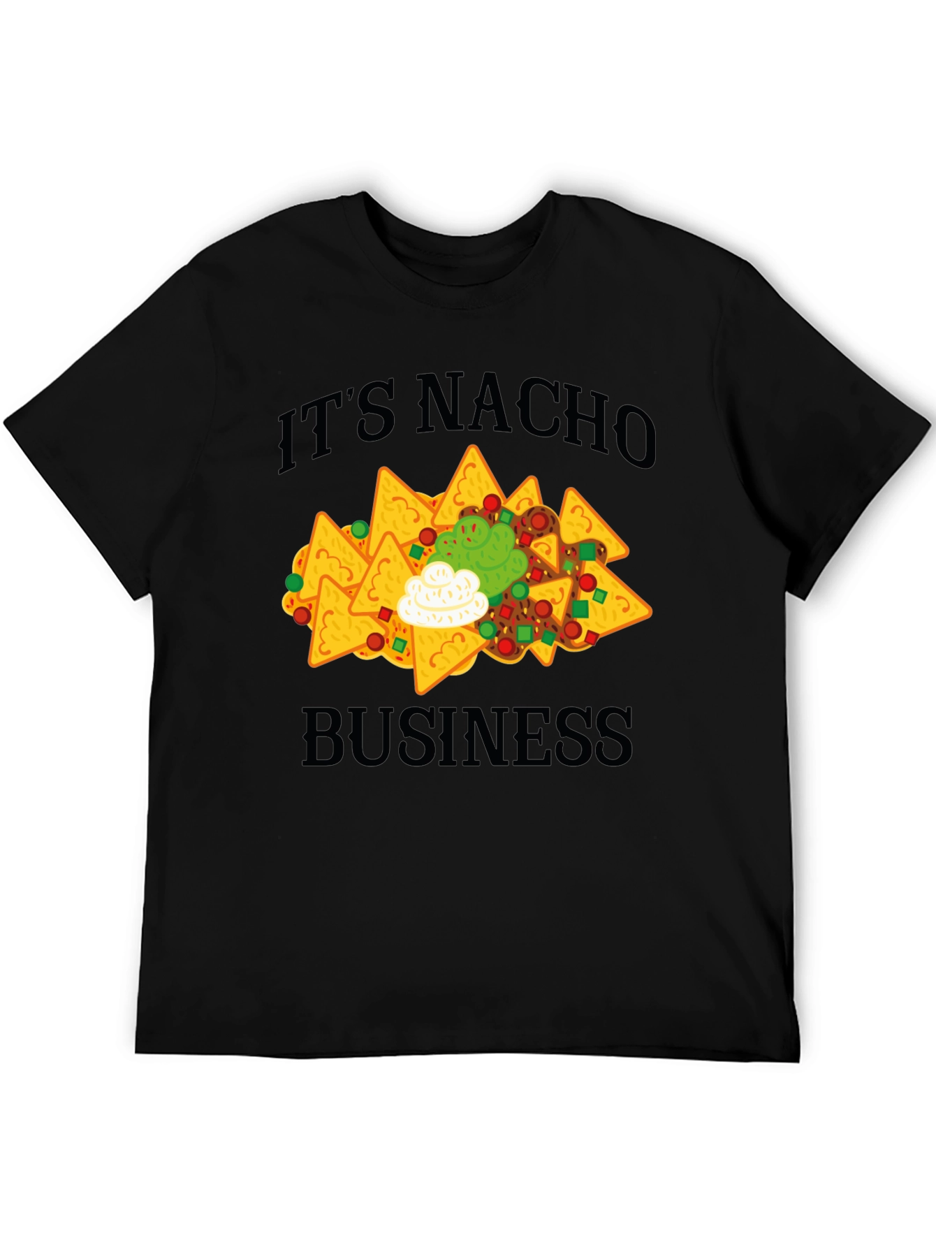 Its Nacho Business T-Shirt - Funny Nachos Tee