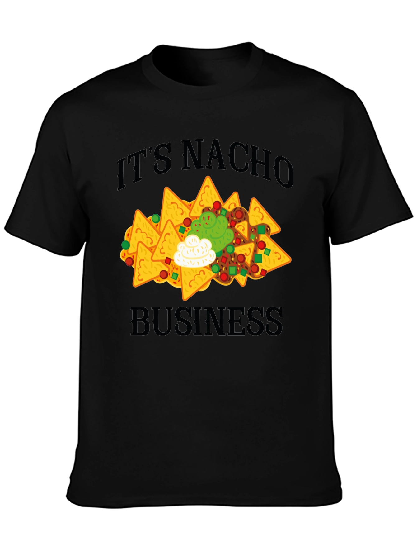 Its Nacho Business T-Shirt - Funny Nachos Tee