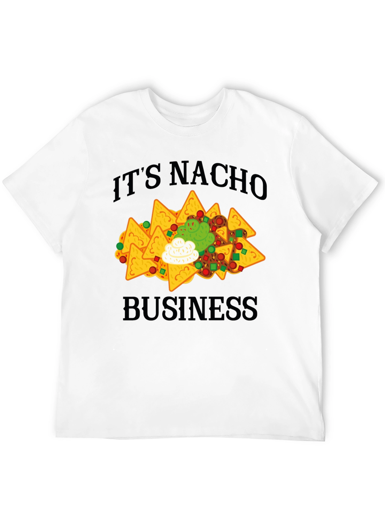 Its Nacho Business T-Shirt - Funny Nachos Tee