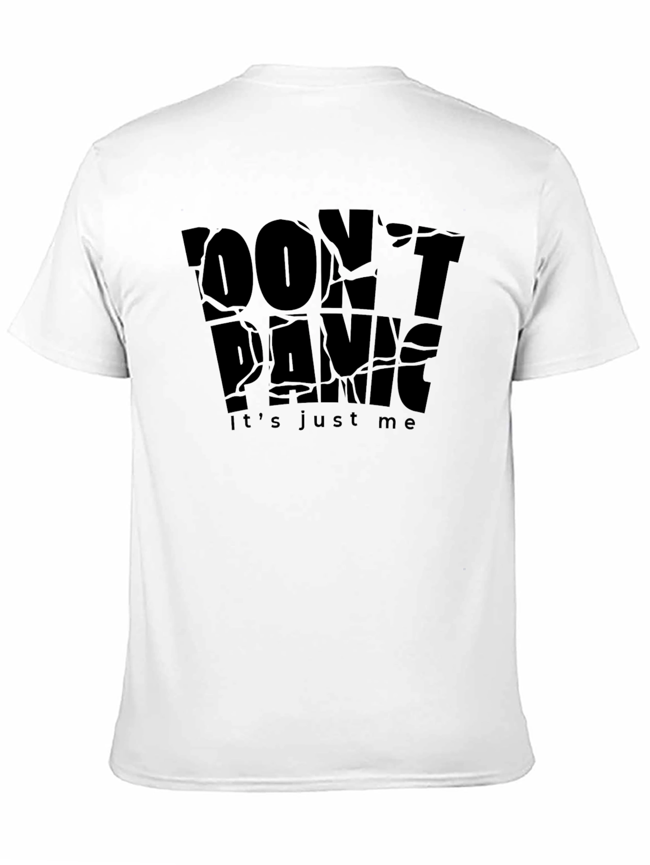 Dont Panic Its Just Me Black T-Shirt