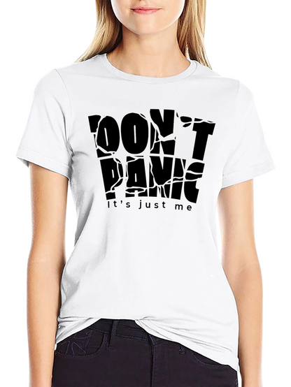 Dont Panic Its Just Me Black T-Shirt
