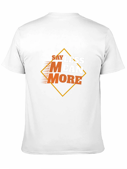 Say Less Mean More Graphic Black T-Shirt