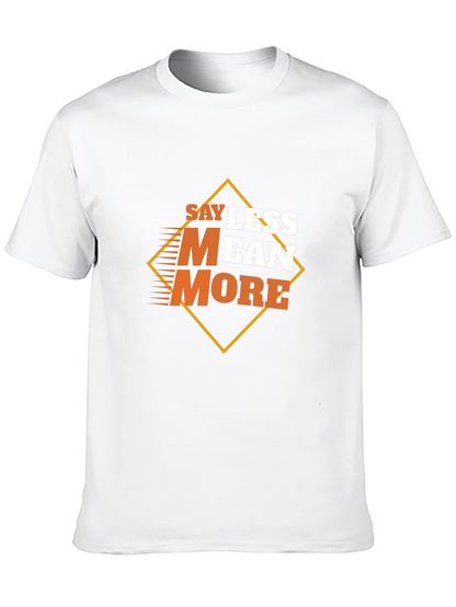 Say Less Mean More Graphic Black T-Shirt