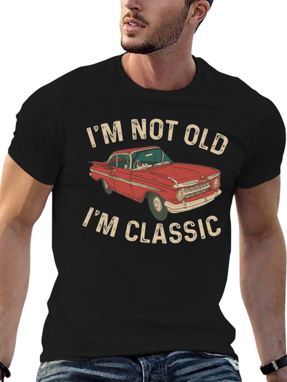 Im Not Old Im Classic Car T-Shirt