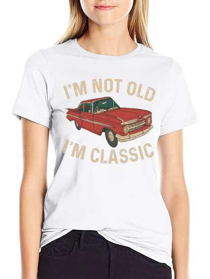 Im Not Old Im Classic Car T-Shirt