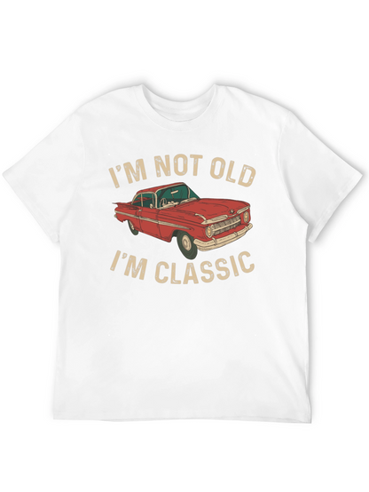 Im Not Old Im Classic Car T-Shirt