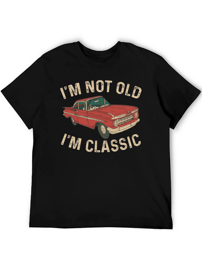 Im Not Old Im Classic Car T-Shirt