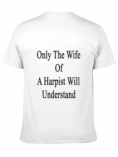 Harpist Wife T-Shirt - Musicians Spouse Apparel
