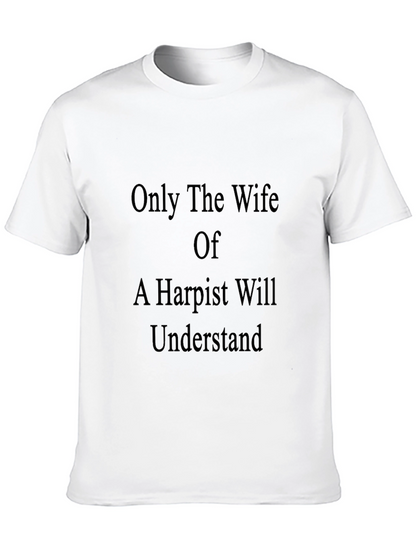 Harpist Wife T-Shirt - Musicians Spouse Apparel