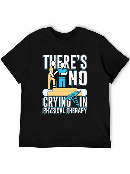 Physical Therapy T-Shirt - No Crying in Therapy