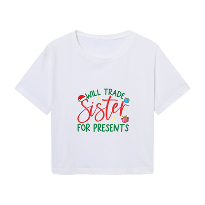 Will Trade Sister For Presents Funny Christmas Graphic Crop Top