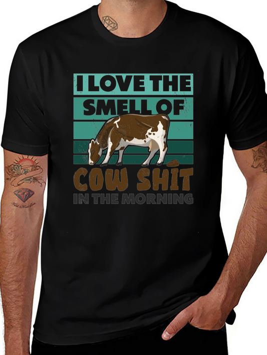 Cow Shit Morning T-Shirt: Funny Farm Humor