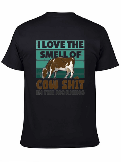 Cow Shit Morning T-Shirt: Funny Farm Humor