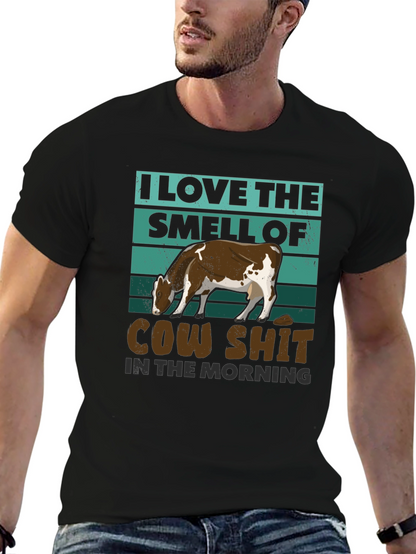 Cow Shit Morning T-Shirt: Funny Farm Humor