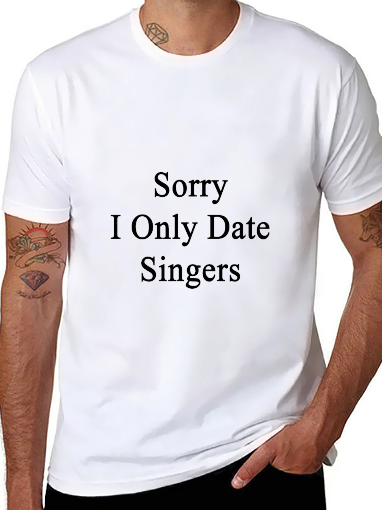 Sorry I Only Date Singers - Funny T-Shirt