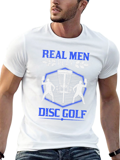Real Men Play Disc Golf T-Shirt - Black