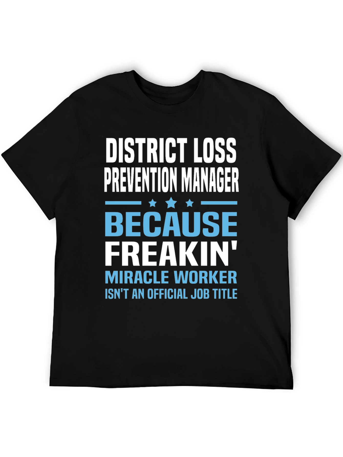 District Loss Prevention Manager Funny T-Shirt