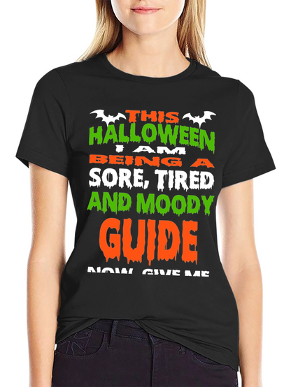 Halloween Sore Tired Moody Guide Funny T-Shirt