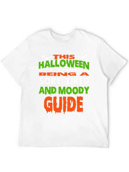 Halloween Sore Tired Moody Guide Funny T-Shirt