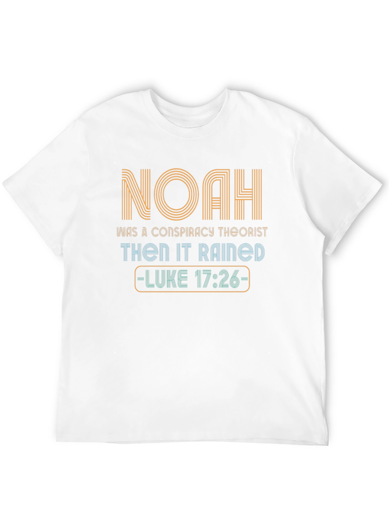 Noah Conspiracy T-Shirt - Luke 17:26