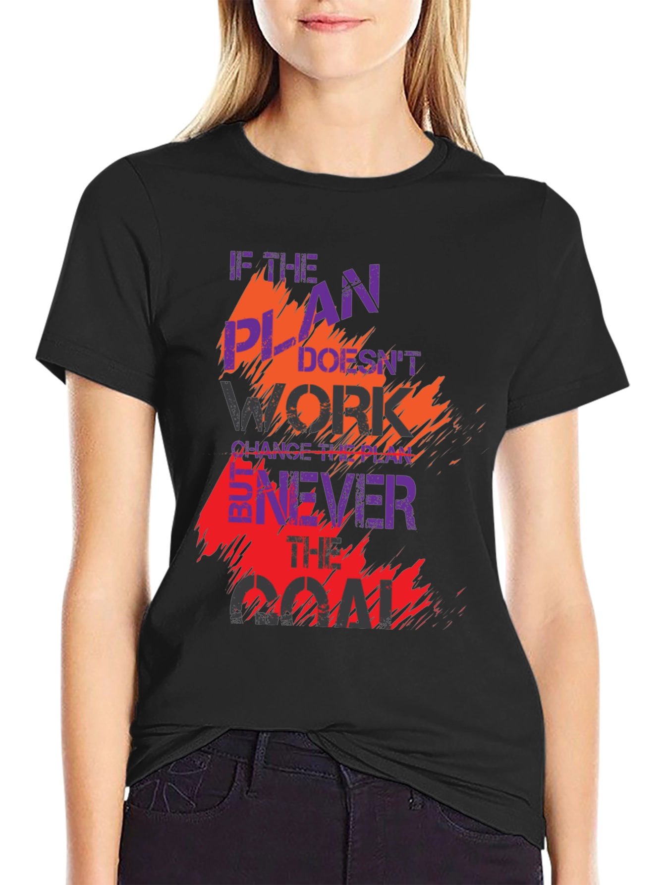 Motivational Black T-Shirt: Change the Plan Never the Goal