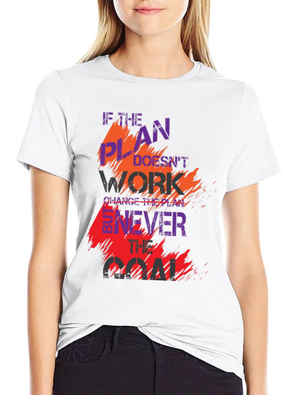 Motivational Black T-Shirt: Change the Plan Never the Goal