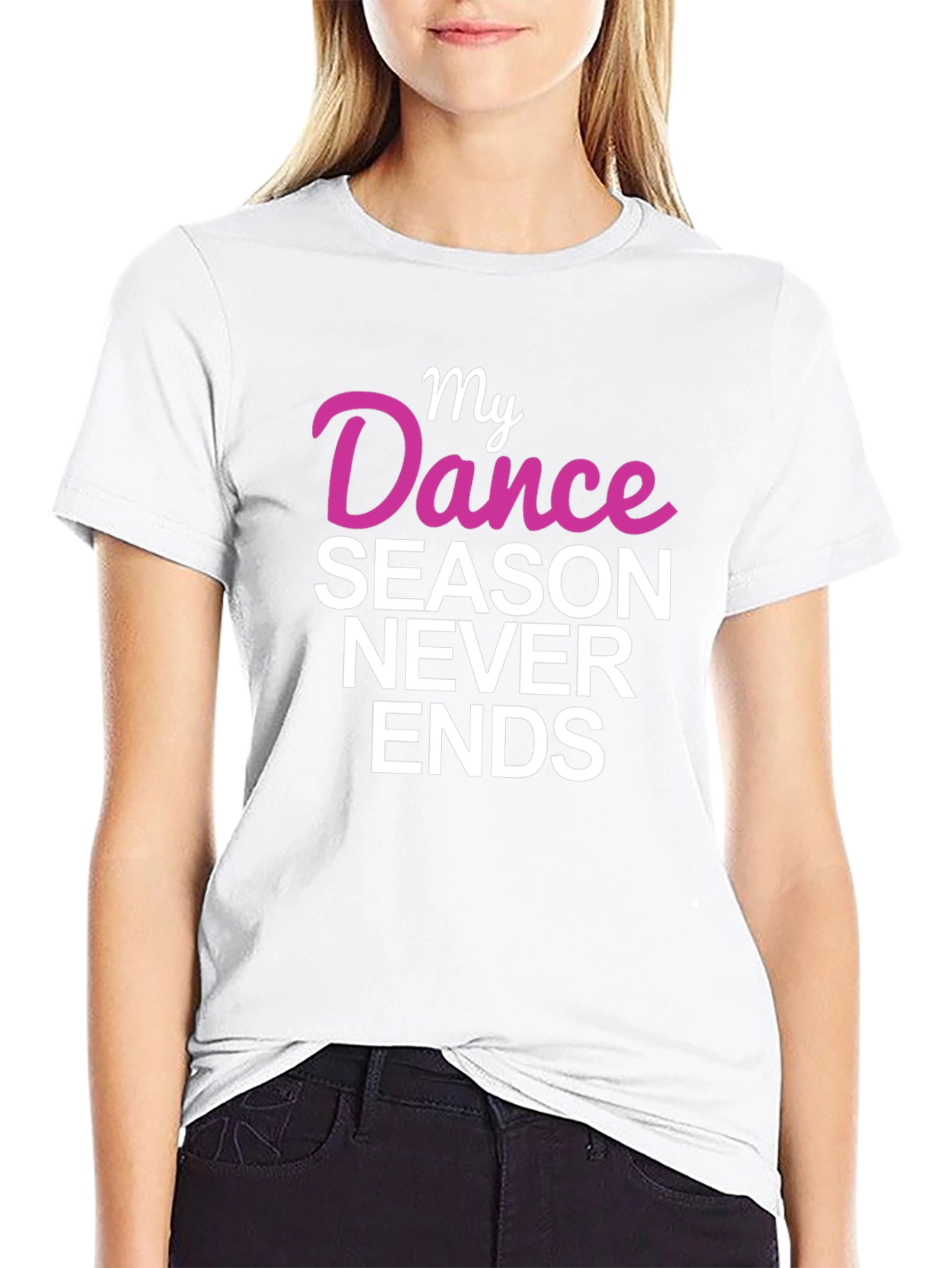 My Dance Season Never Ends Graphic Tee