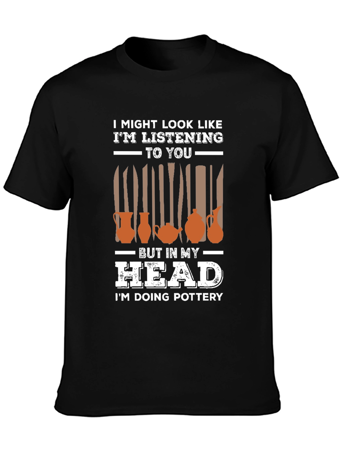 Pottery in My Head Graphic T-Shirt