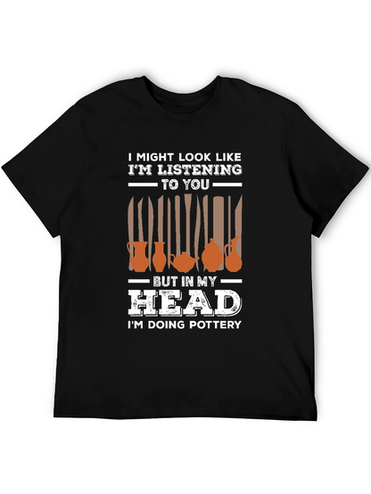 Pottery in My Head Graphic T-Shirt